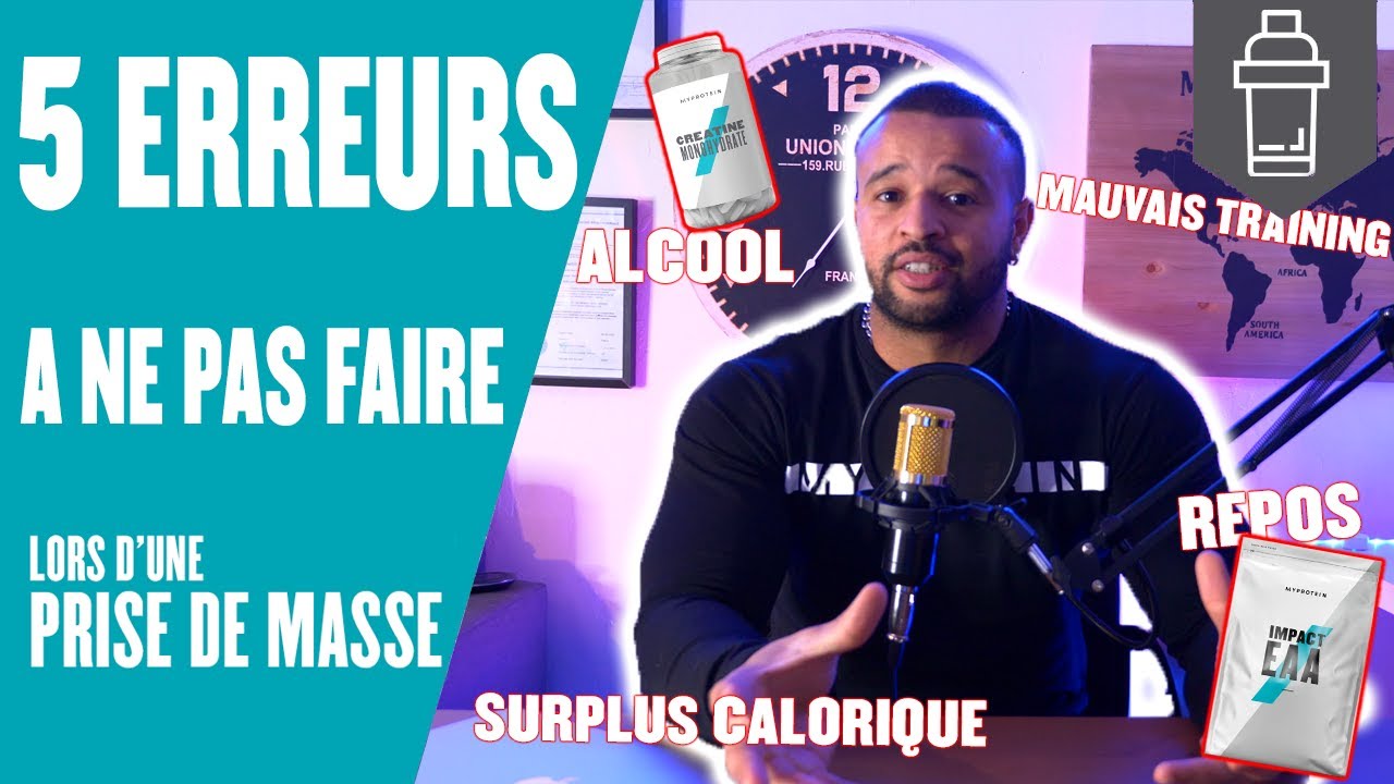 PRISE DE MASSE - 5 erreurs &agrave; &eacute;viter pour prendre du muscle (avec @Najbfit)
