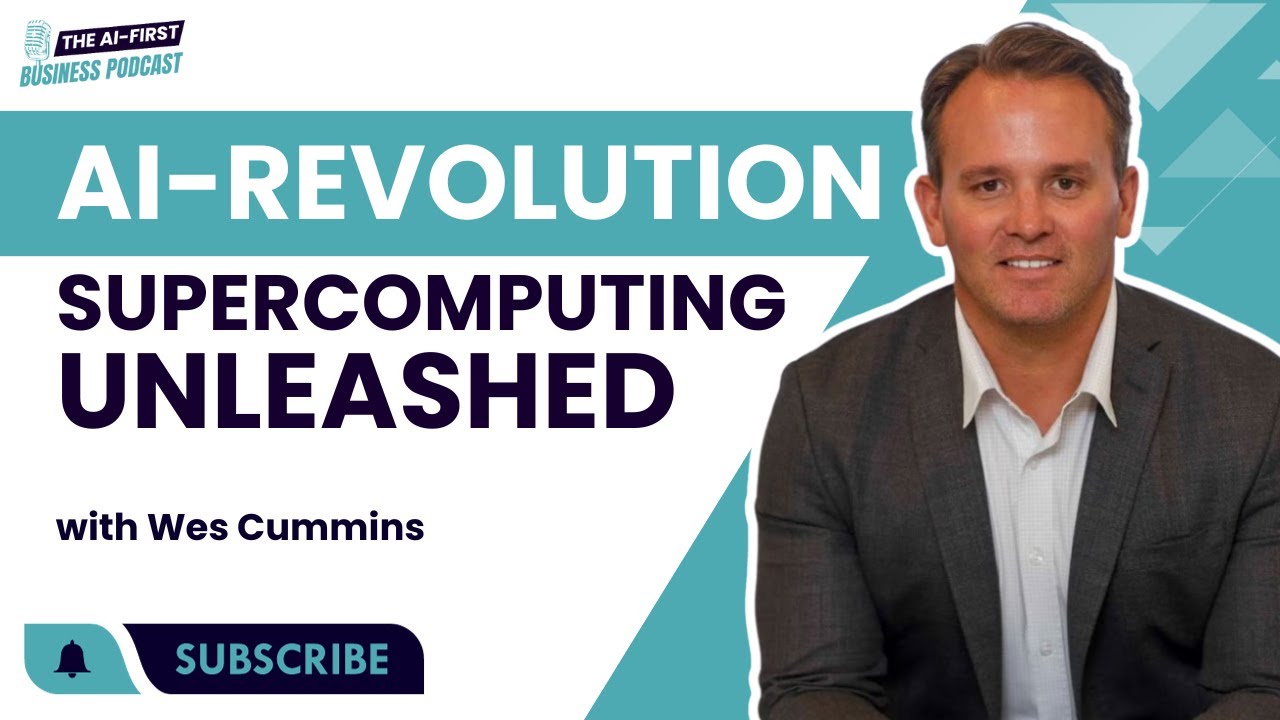AI Unleashed: Wes Cummins on Supercomputing-as-a-Service and the Future of AI Infrastructure