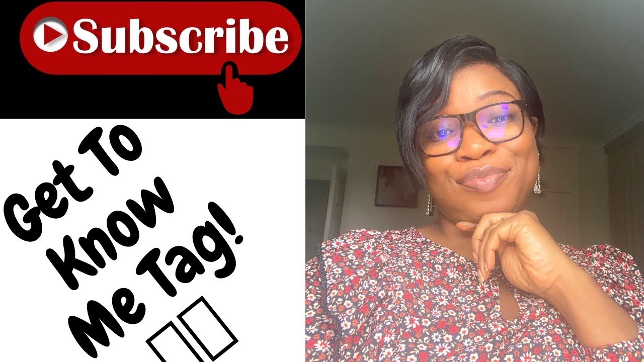 GET TO KNOW ME TAG 2020 | NIGERIAN TAG | Q&A WITH NIGERIAN YOUTUBER BASE IN UK