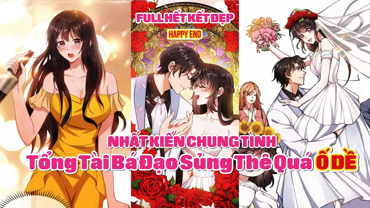 Nhất Kiến Chung Tình - Tổng Tài Bá Đạo Sủng Thê Quá 