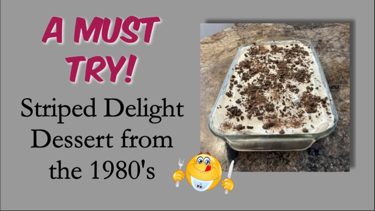 Striped Delight - A Wonderful Dessert from the 1980's