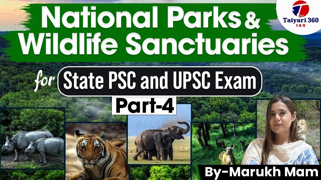 National Parks And Wild Life Sanctuaries of India Part 4 | UPSC | IAS