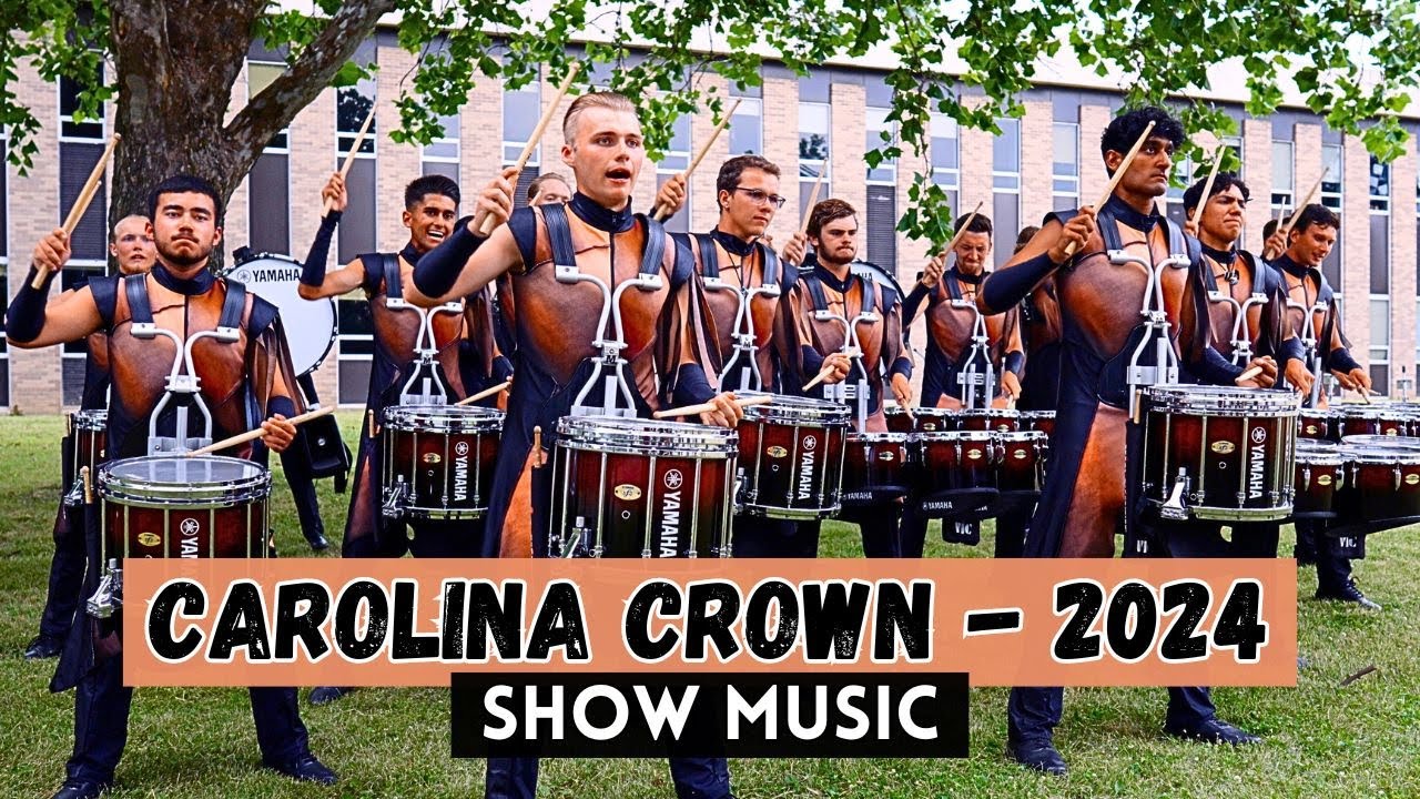 Carolina Crown 2024 - Show Music
