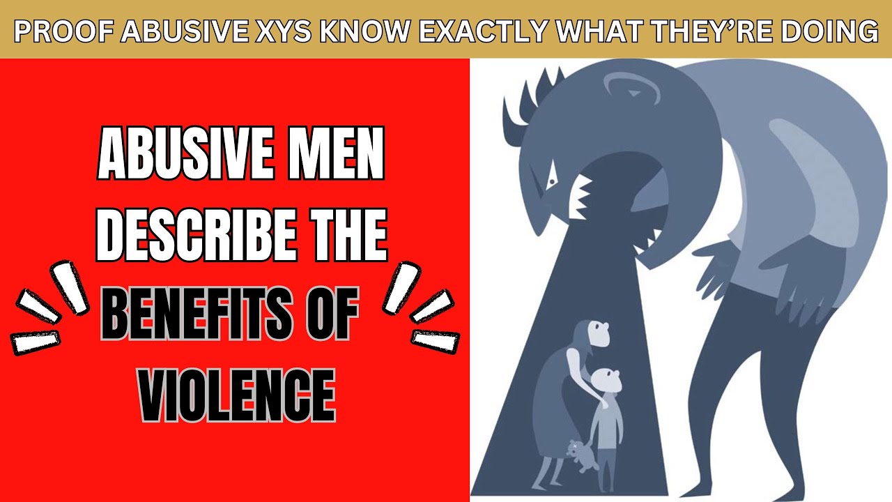 Abusive Males Reveal the Benefits of Violence | What Men Don't Want You to Know 😖
