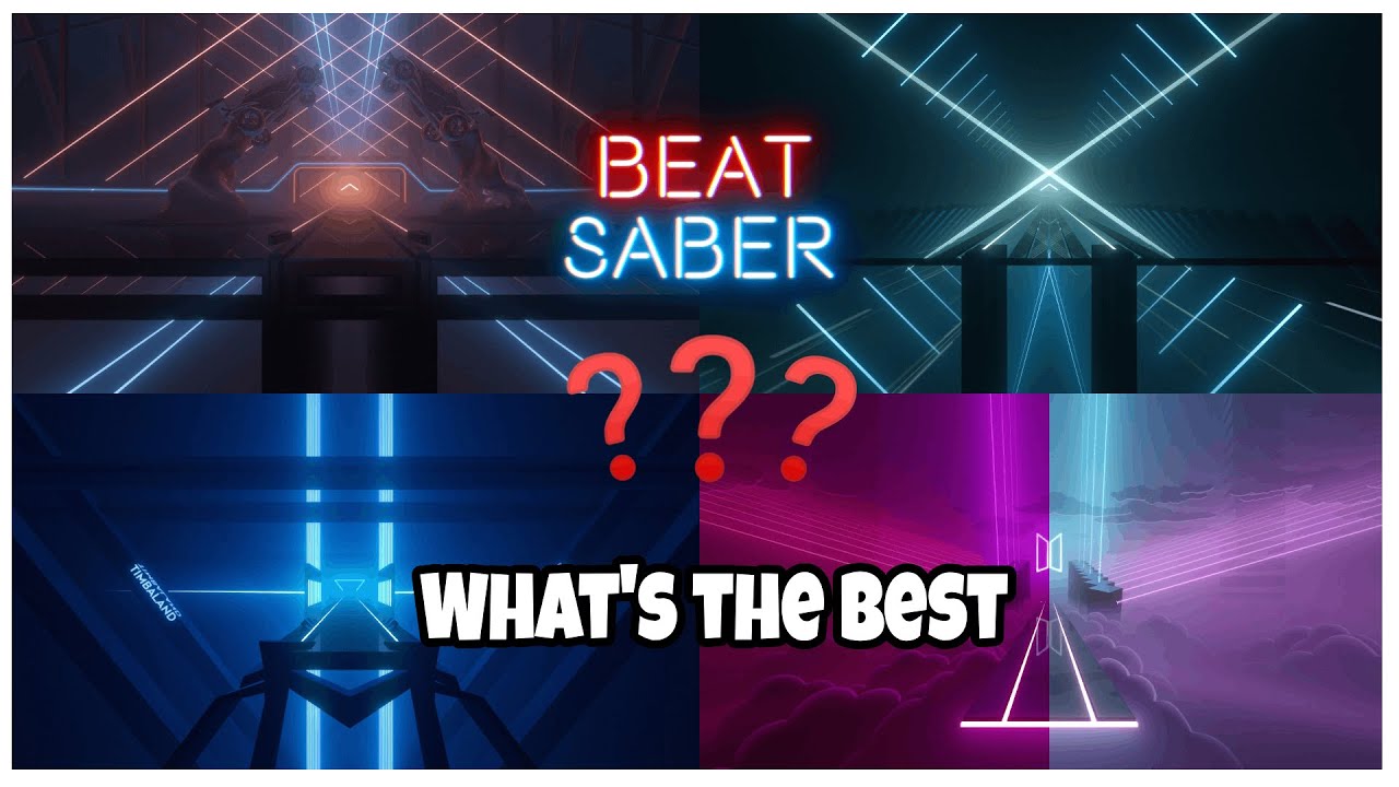 What is the best Beat Saber environment?