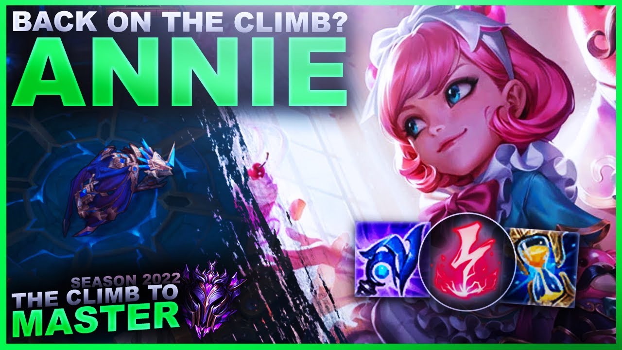 BACK ON THE CLIMB? ANNIE - Climb to Master | League of Legends