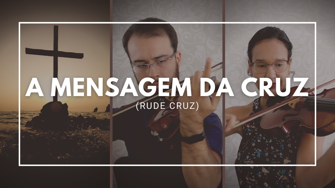 A MENSAGEM DA CRUZ (RUDE CRUZ) | Especial Sexta-feira da Paixão
