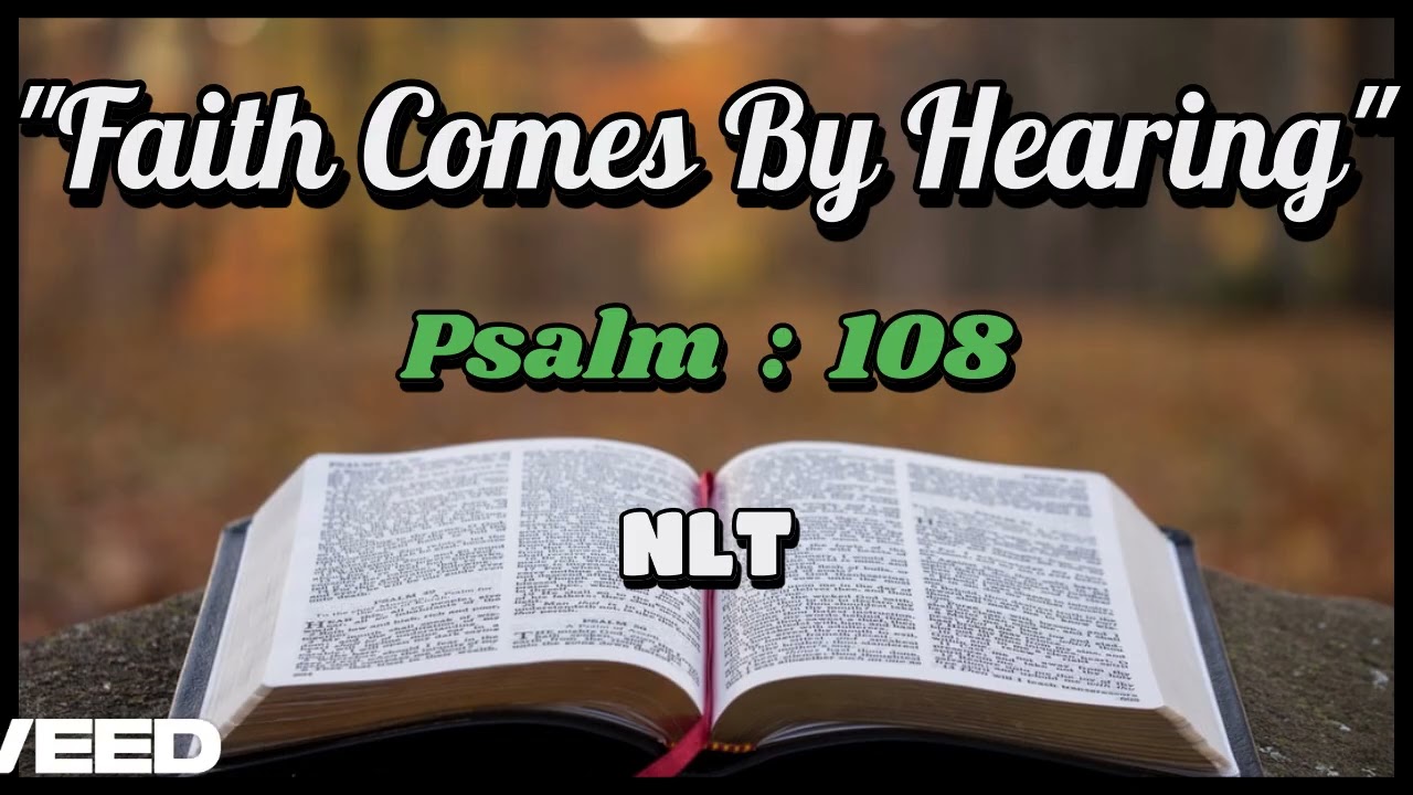 The Holy Bible - Audio Reading : PSALM : 108 - New Living Translation (Paraphrase) - 23.2.26
