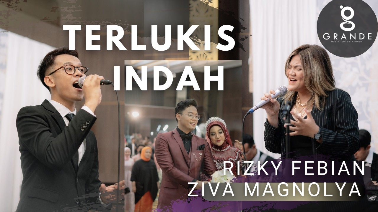 TERLUKIS INDAH - RIZKY FEBIAN Ft  ZIVA MAGNOLYA (Cover) by GRANDE MUSIC BANDUNG