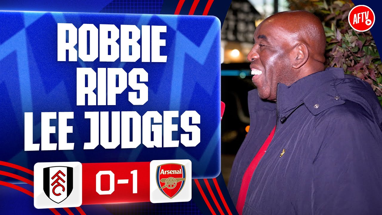 SAKA?? Robbie Rips Lee Judges (Robbie) | Fulham 0-1 Arsenal