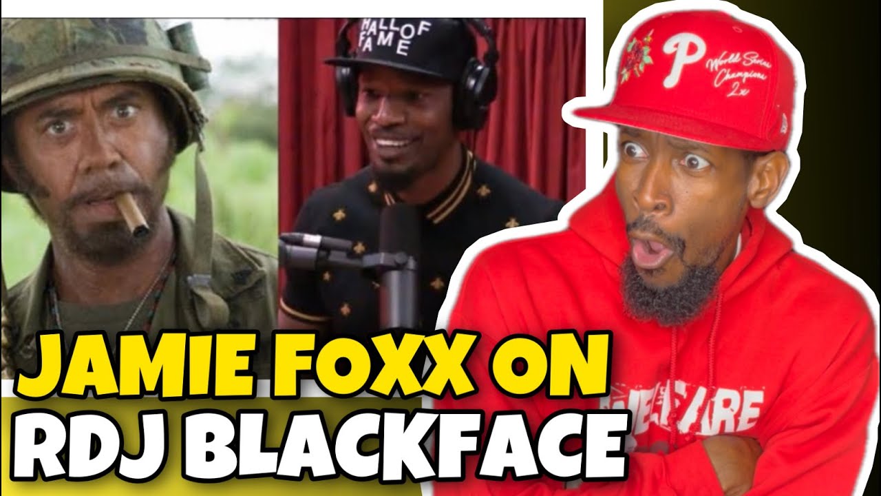 Joe Rogan & Jamie Foxx On Robert Downey Jr. Doing Blackface