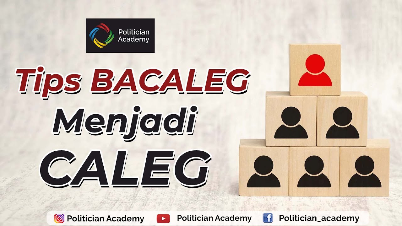 Tips Bacaleg jadi Caleg