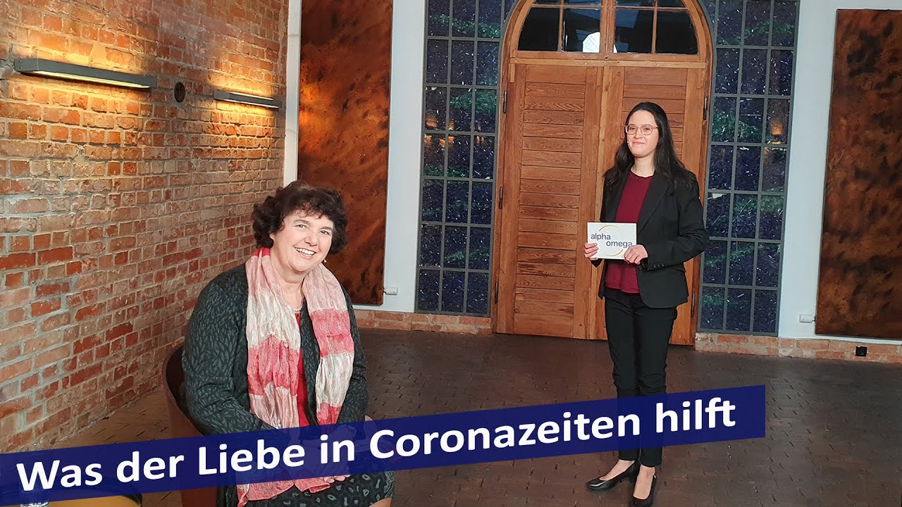 Alpha & Omega: Was der Liebe in Coronazeiten hilft