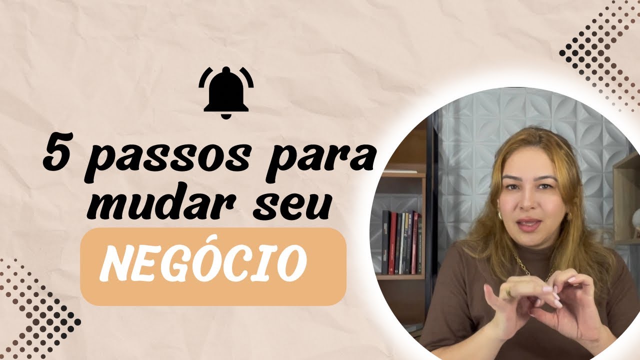 Passo a passo para mudar o rumo da sua vida de empreendedor e do seu negócio.
