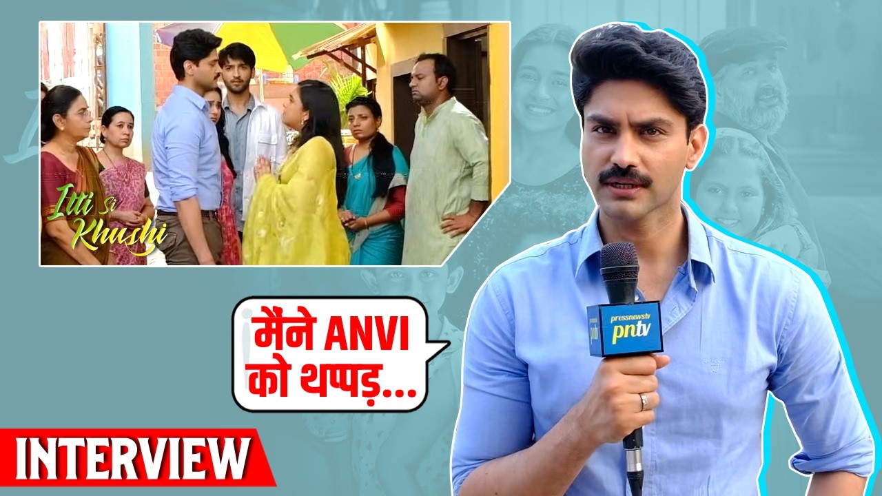 Itti Si Khushi | Rishi Saxena Interview On Sanjay Apologizes To Anvi, Upcoming Twist & More
