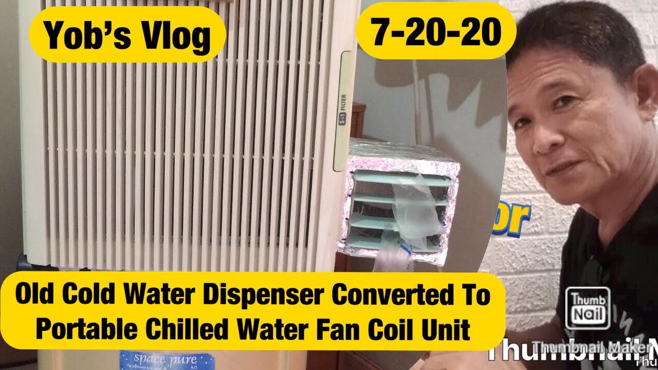Usapang Senior: Old Water Dispenser Converted to Portable Chilled Water Fan Coil Unit | DIY at Home