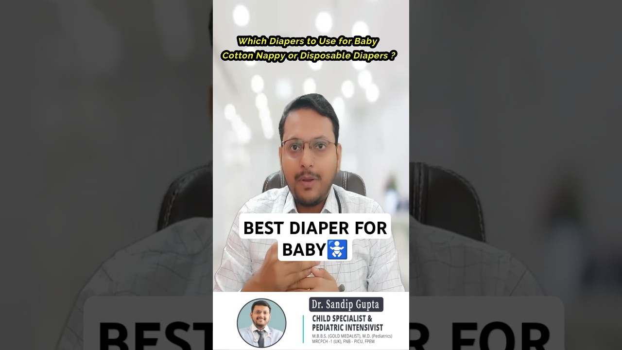 BEST DIAPER FOR BABY | Dr. Sandip Gupta