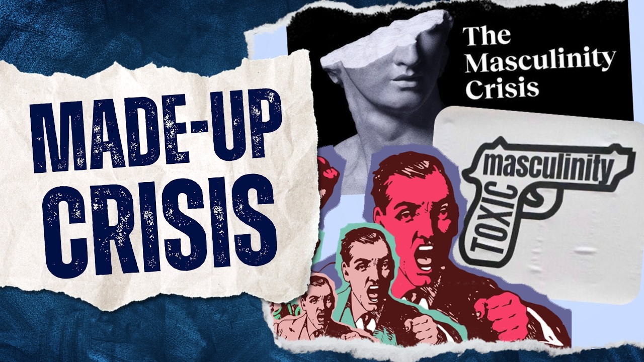 The 'Crisis of Masculinity' Isn't Real