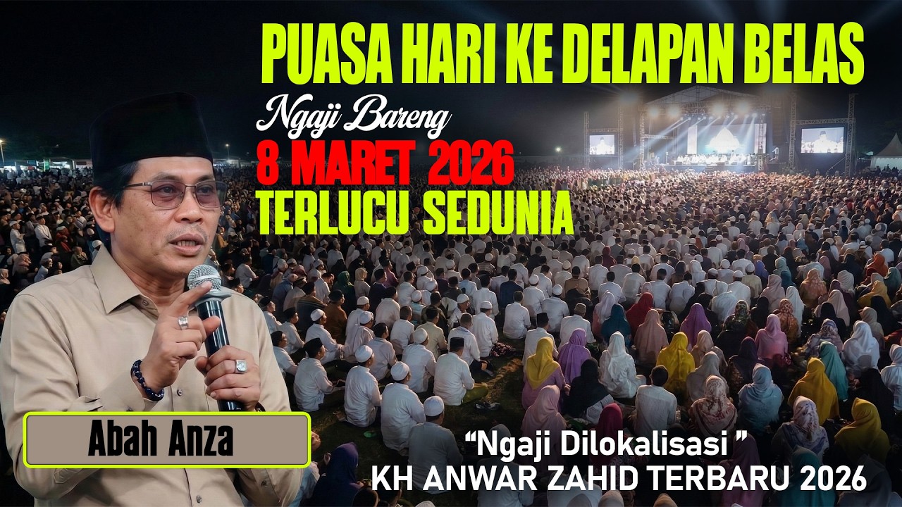 TAHAN TAWA !! KH ANWAR ZAHID TERBARU 2026 || PENGAJIAN LUCU + HUMOR SPESIAL BULAN RAMADHAN