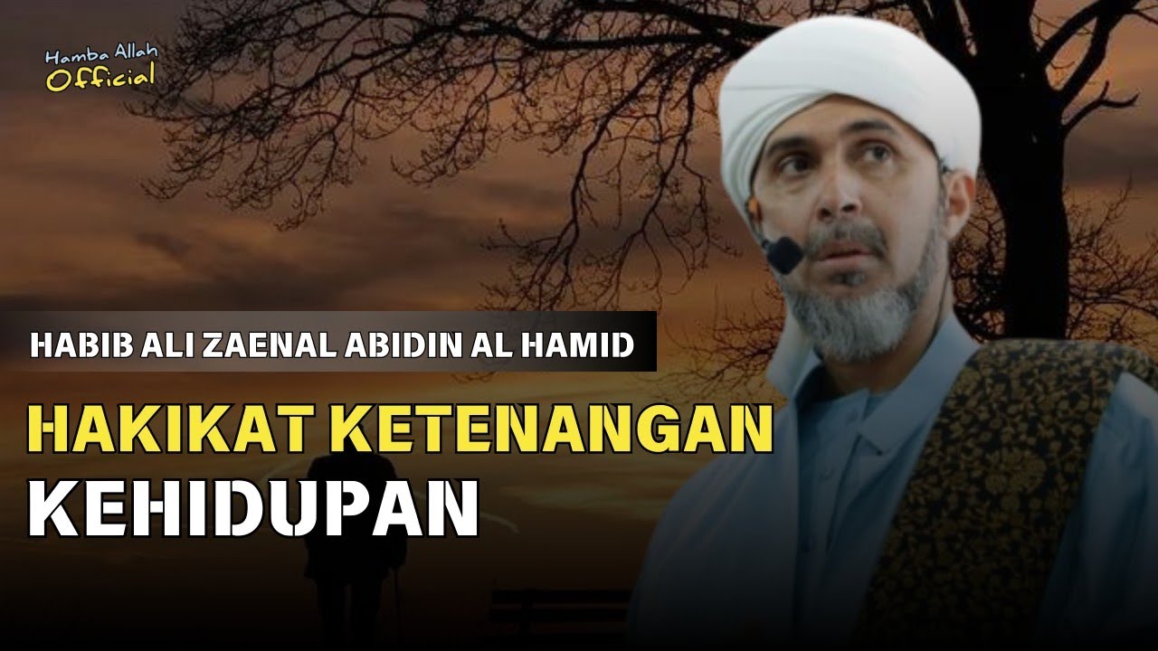 Habib Ali Zaenal Abidin Al Hamid Terbaru 2024