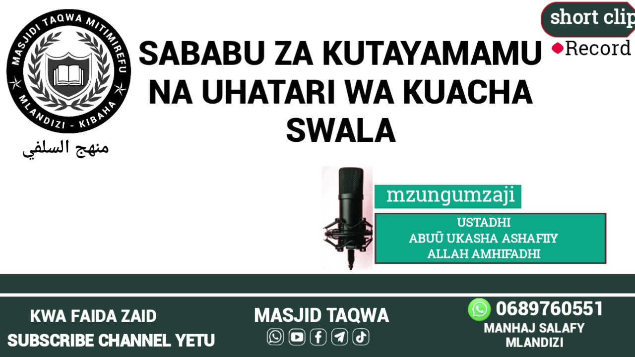 SABABU ZA KUTAYAMAMU na UHATARI WA KUACHA SWALA (ustadh Abuū ukasha ASHAFIIY ALLAH AMHIFADHI))