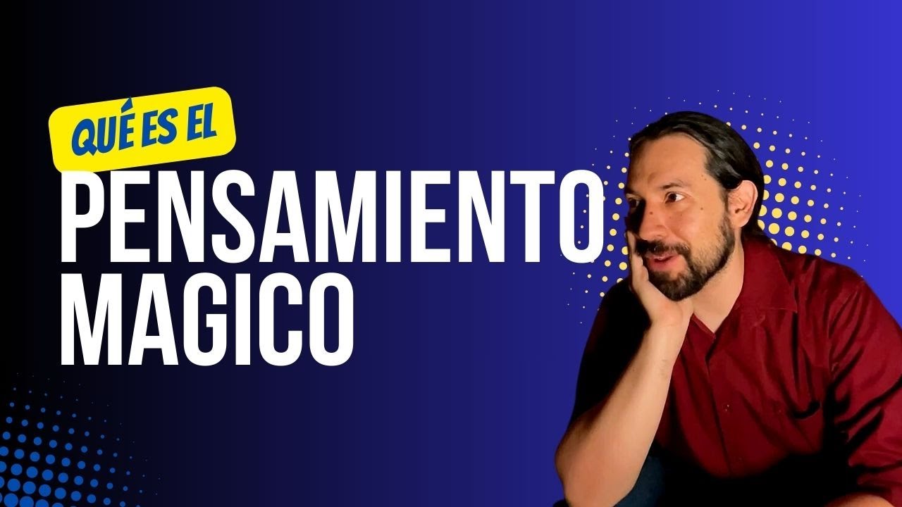 Pensamiento Mágico: Más Allá de la Realidad