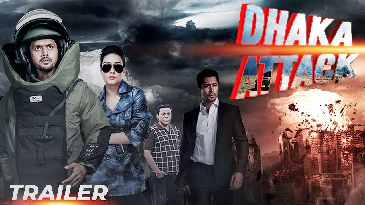 Dhaka Attack (2017) | Official Hindi Trailer | Arifin Shuvoo | Mahiya Mahi | ABM Sumon | Dapankar D