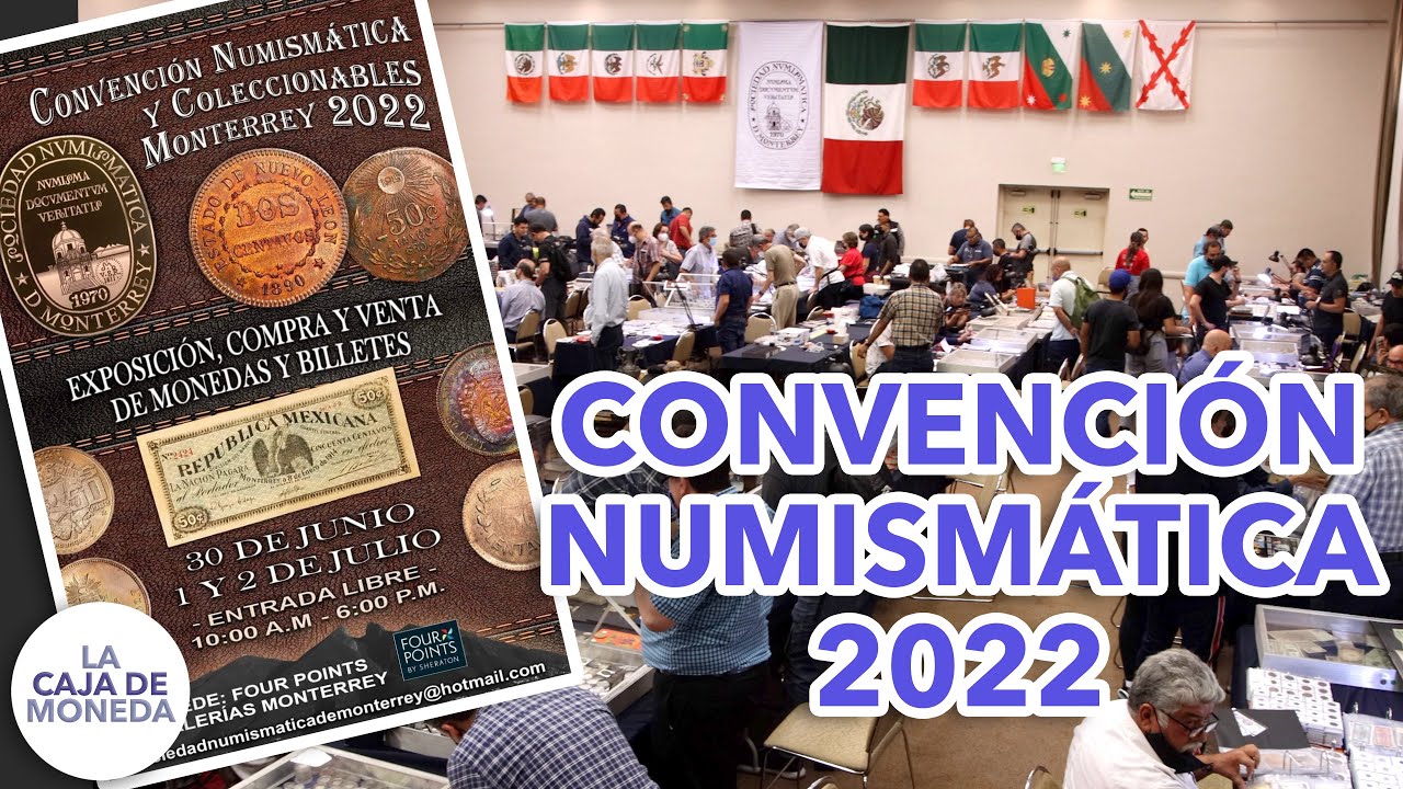 Convención Numismática de Monterrey 2022 - ¡Mi primera convención y estuvo GENIAL!
