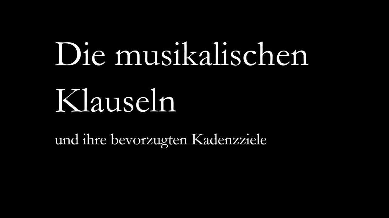 Die musikalischen Klauseln, ihre Modifikationen und ihre bevorzugten Kadenzziele | #musiktheorie