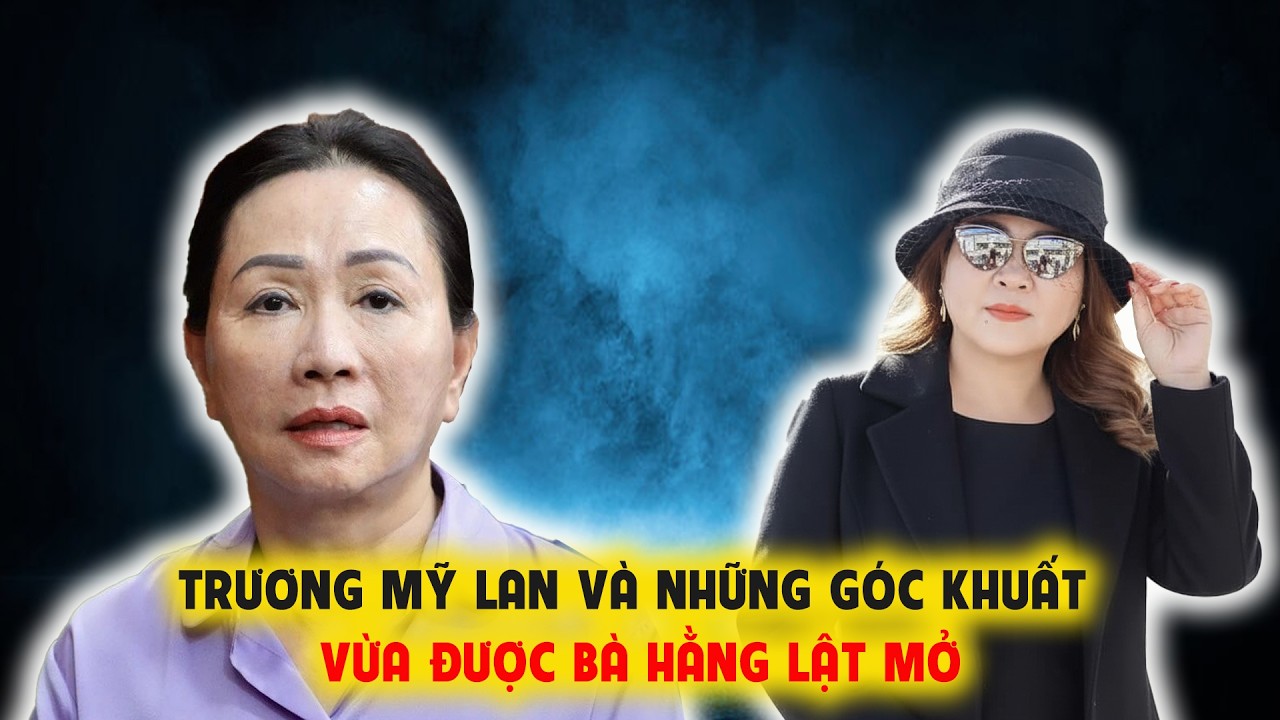 Trương Mỹ Lan Và Những Góc Khuất Vừa Được Bà Hằng Công Bố