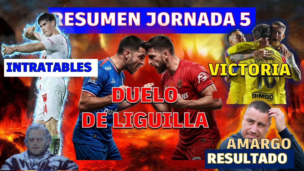 JORNADA 5💥Chivas VUELA,  EMPATE en el infierno, Pumas la CRUZAZULEA y el América por fin DESPIERTA