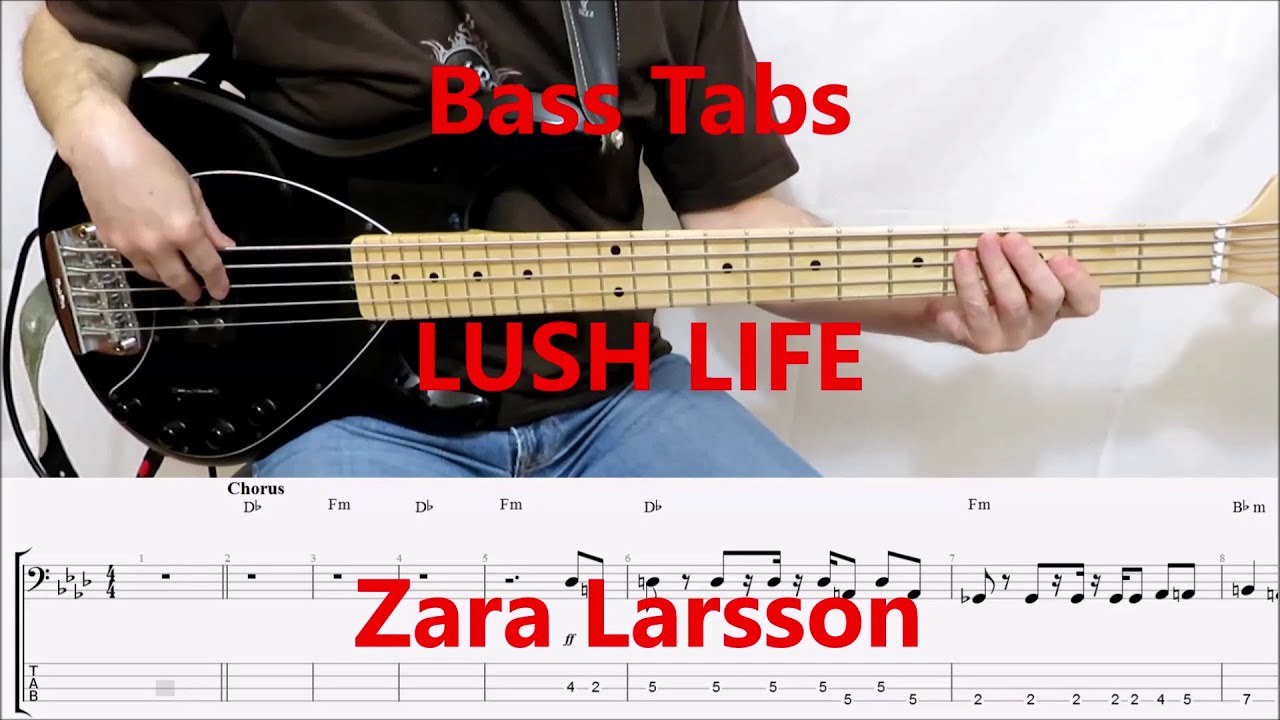 Zara Larsson - Lush Life (BASS COVER TABS)