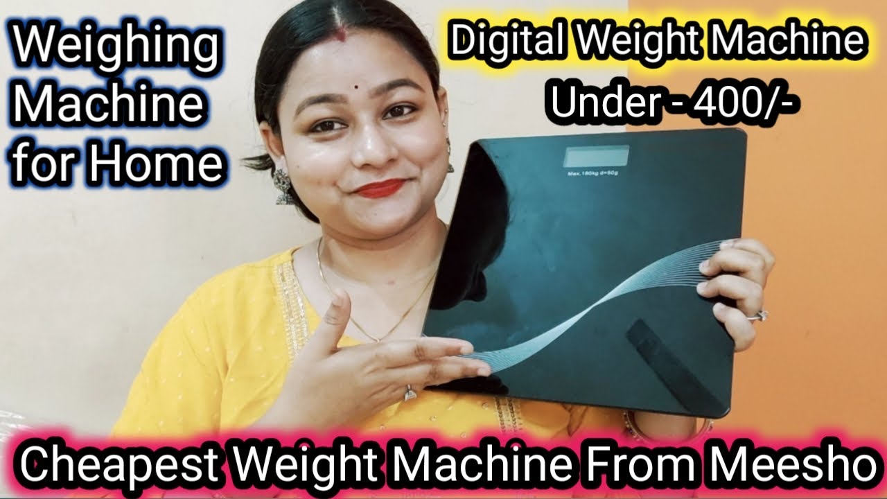 Cheapest Weight Machine From Meesho / Digital Weight Machine Under 400/- / Weighing Machine For Home