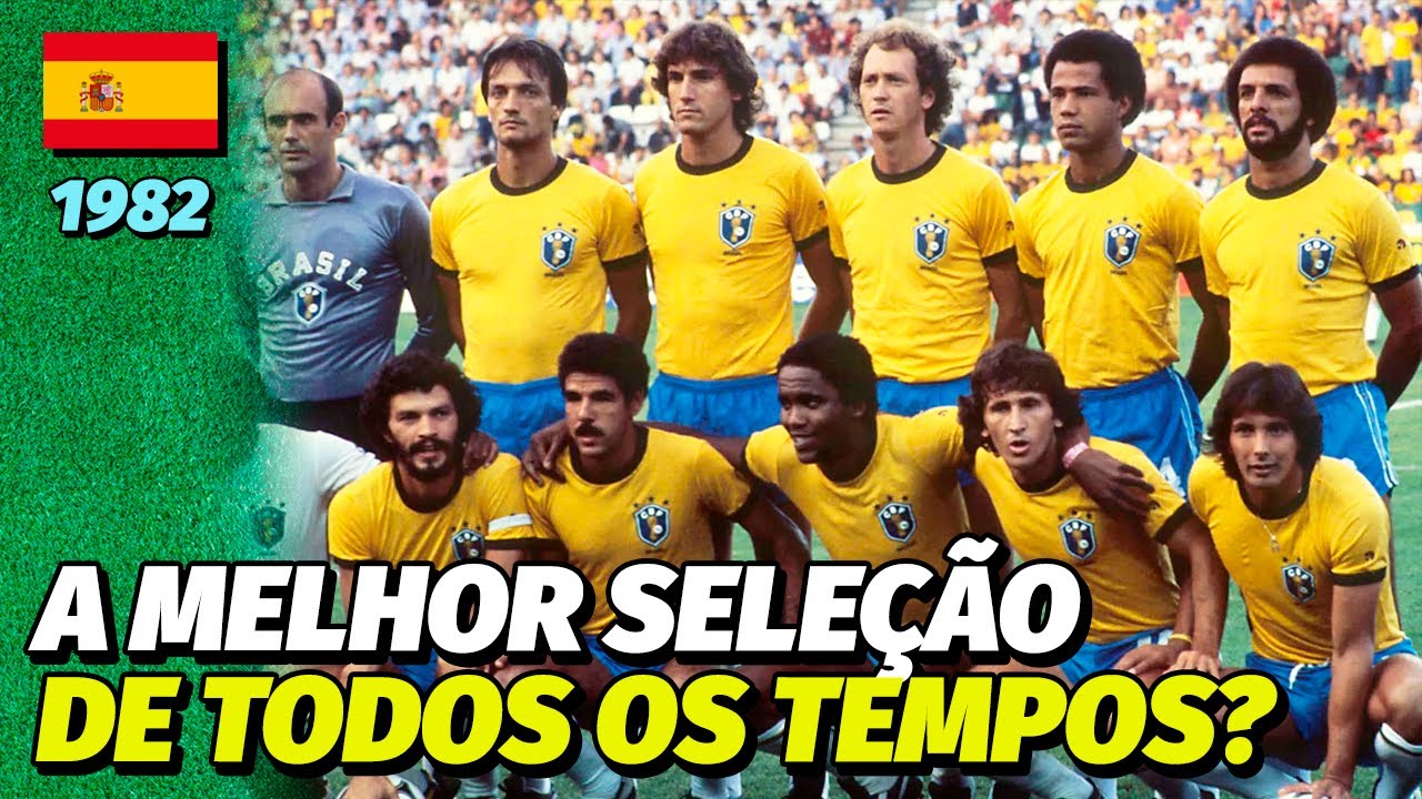 O BRASIL ERA O MELHOR TIME DA COPA DE 1982??