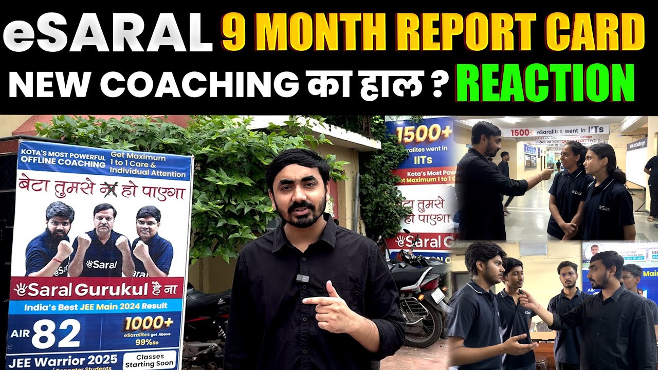 eSaral Kota New Coaching का हाल?🤔| 9 Months Report Card | JEE & NEET Aspirants Reaction Full Review😮
