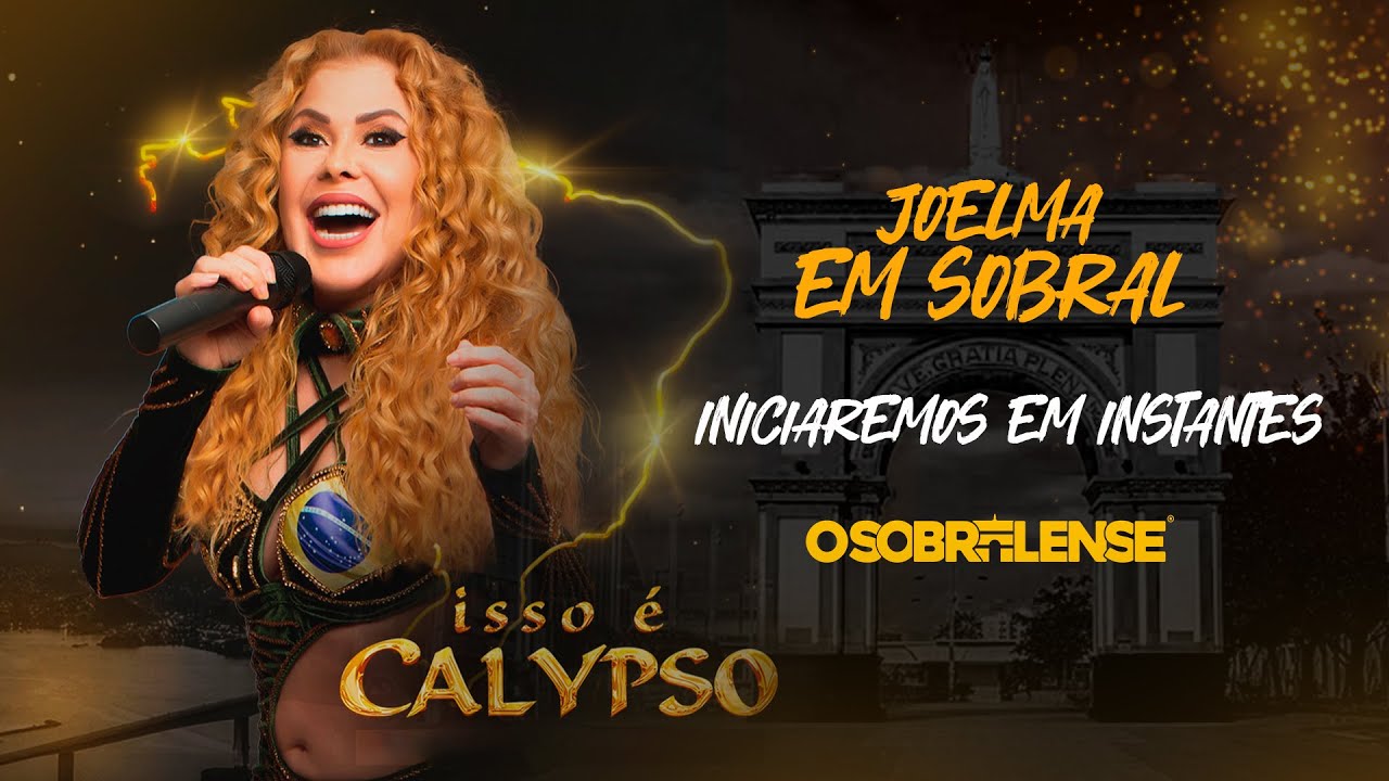 JOELMA - ISSO É CALYPSO - SOBRAL/CE