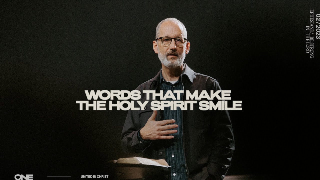 Words that Make the Holy Spirit Smile | Wes Ward
