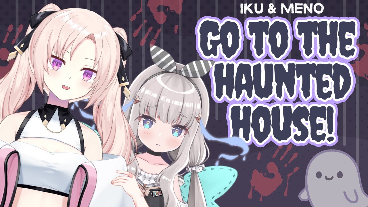【Horror Challenge?!】Meno go to haunted house with Iku-chan!【Ibuki Meno】