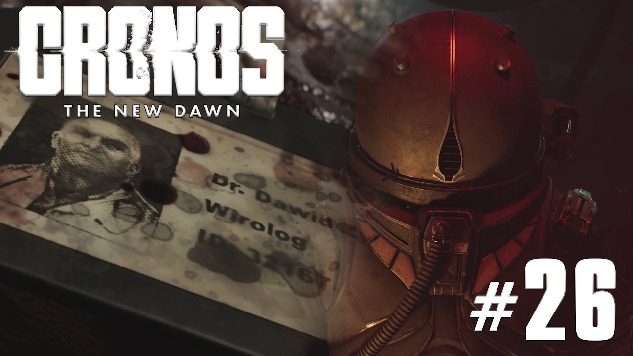 Wo ist Dr. Zybert? ✪ CRONOS: THE NEW DAWN #26