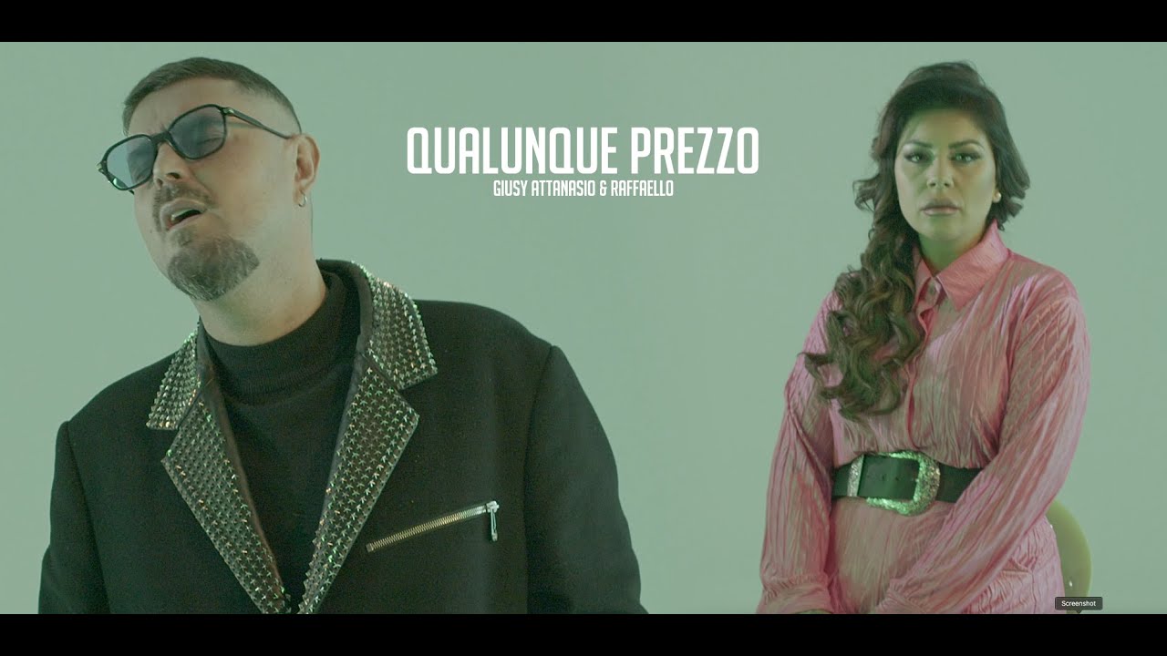 Giusy Attanasio & Raffaello - QUALUNQUE PREZZO