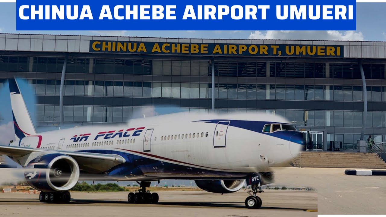 UNMASKING THE TREMENDOUS TRANSFORMATION AT CHINUA ACHEBE AIRPORT UMUERI ANAMBRA STATE NIGERIA.
