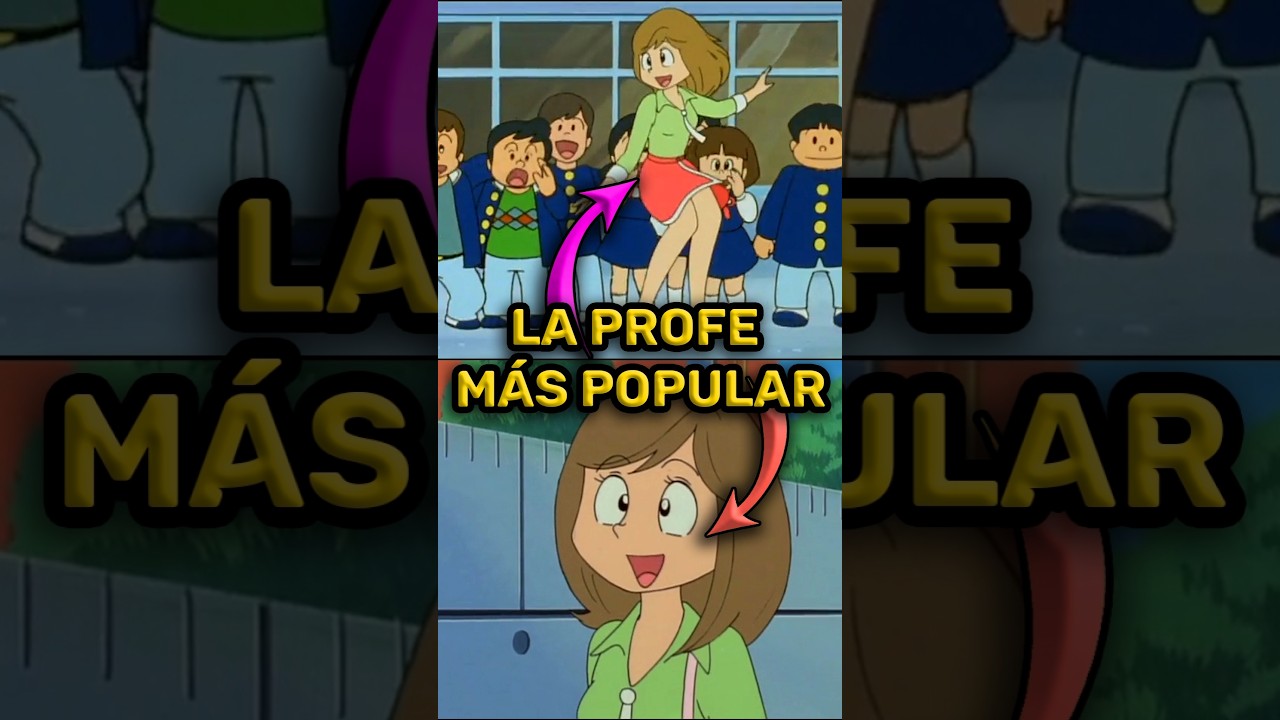 La PROFE Mas HERMOSA del ANIME
