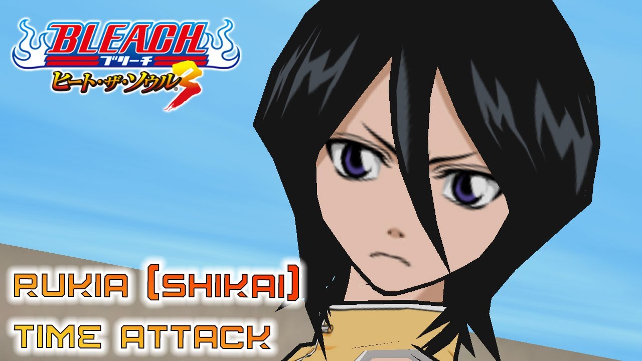 Rukia (Shikai) Time Attack Bleach Heat the Soul 3