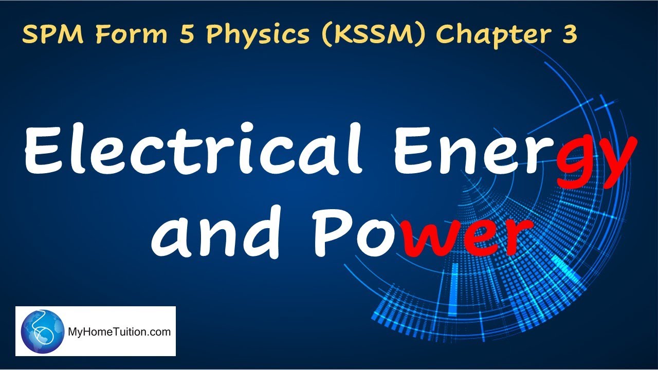 Electrical Energy and Power | Electricity | Physics