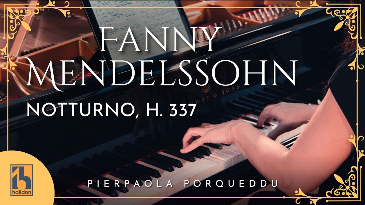 Fanny Mendelssohn: Notturno H. 337 | performed by Pierpaola Porqueddu