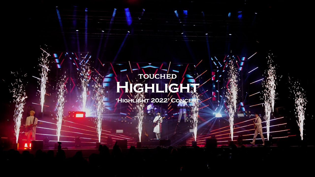 터치드(TOUCHED) - Highlight | 'HIGHLIGHT 2022' Concert Live