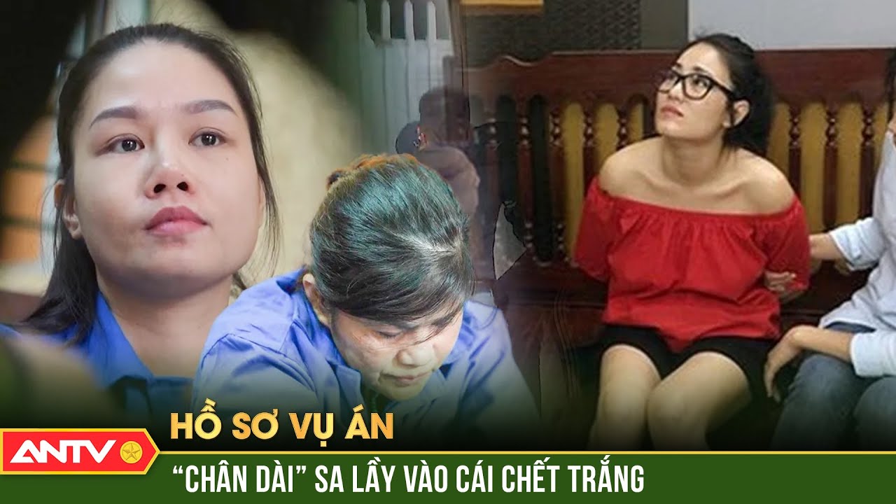 Bóng hồng kiêu kỳ và phi vụ buôn ma túy khiến giới giang hồ cũng phải kiêng nể | Hồ sơ vụ án | ANTV