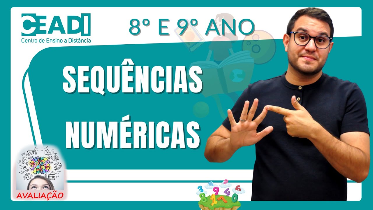 CEADI PREPARA | Matem&aacute;tica | Sequ&ecirc;ncias num&eacute;ricas | 8&deg; ANO 9&deg; ANO | 3&deg; BIMESTRE | Prof. Alyson O.