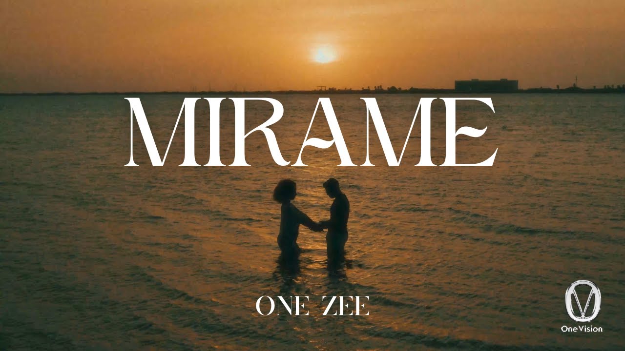 One Zee - MIRAME (OFFICIAL VIDEO)