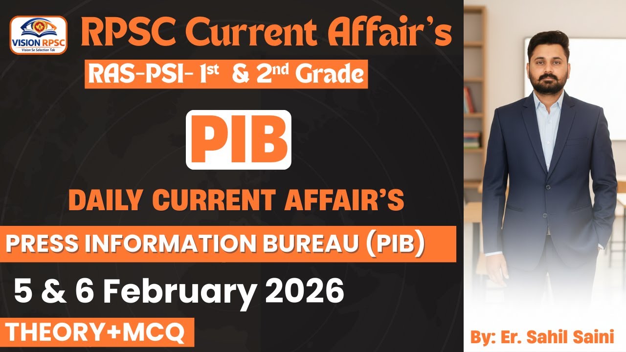 PIB Current Affairs 5 & 6 February 2026 | RPSC RAS PSI 1st 2nd Grade | Daily CA MCQ
